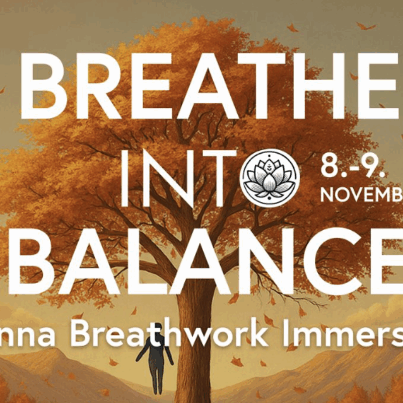 BREATHE INTO BALANCE 2.0  8 - 9 November 2025 - Vienna Breathwork Immersion