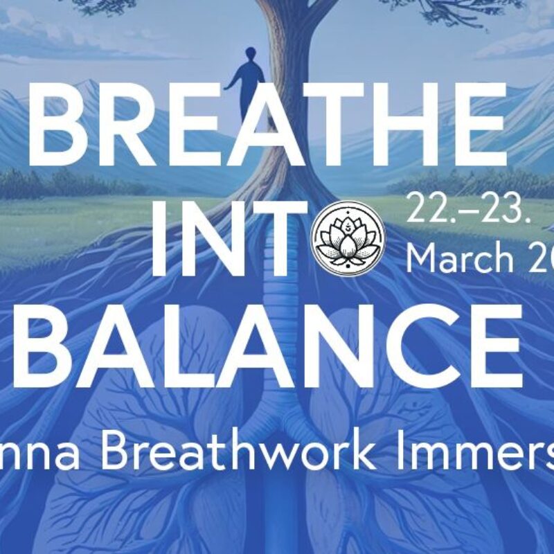 BREATHE INTO BALANCE - Vienna Breathwork Immersion 22 + 23 March 2025