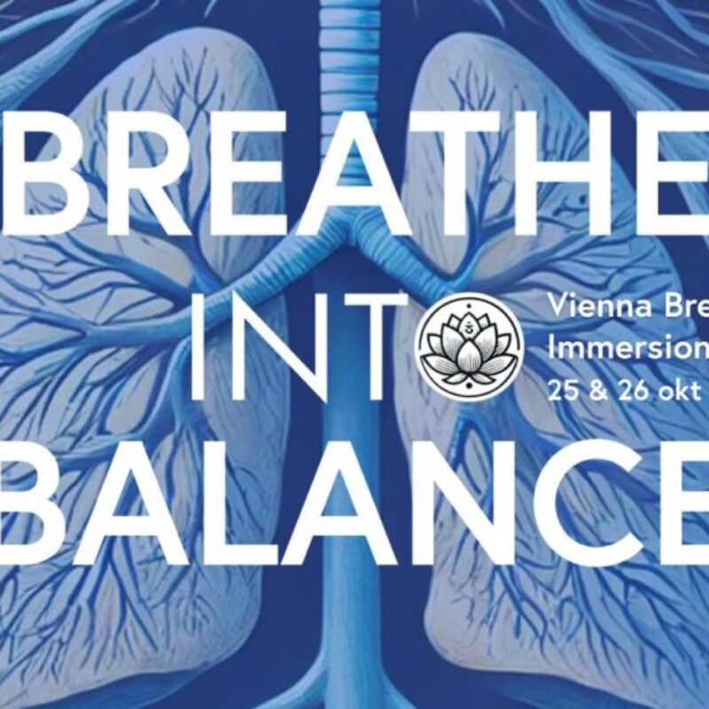 BREATHE INTO BALANCE - Vienna Breathwork Immersion 25 + 26 October 2025